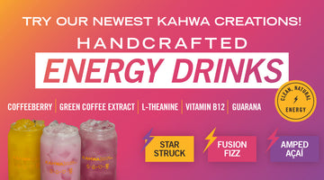 New Kahwa Energy Beverages Have Arrived