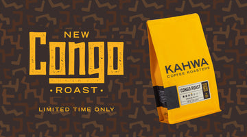 Kahwa Releases the New Congo Roast