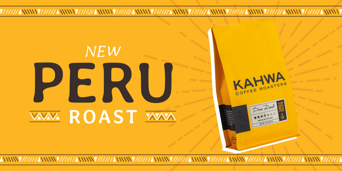 Kahwa Releases New Peru Single Origin Roast